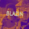 Quad Dope - BLAZIN (feat. Jamin) - Single